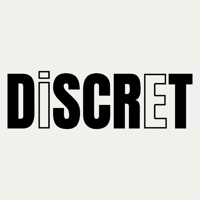 DISCRET ! 