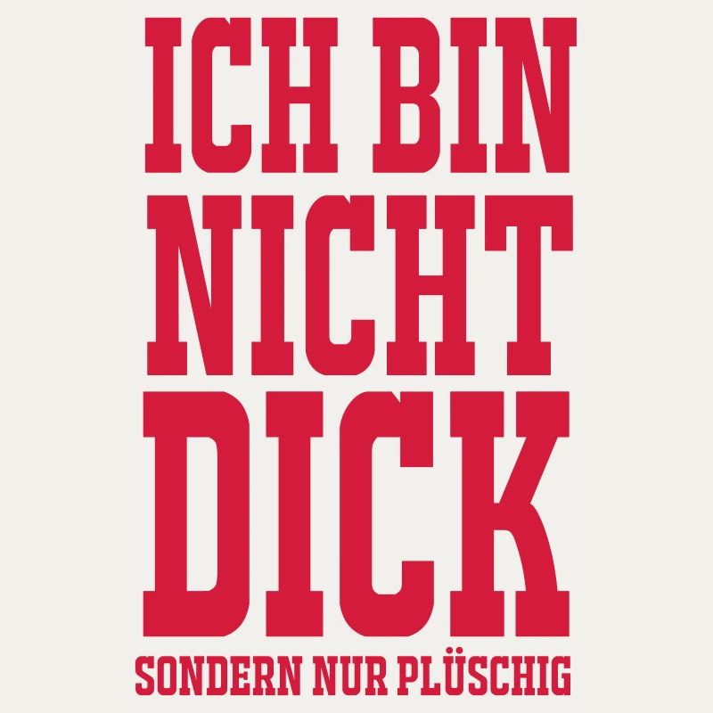Ich bin nicht dick
