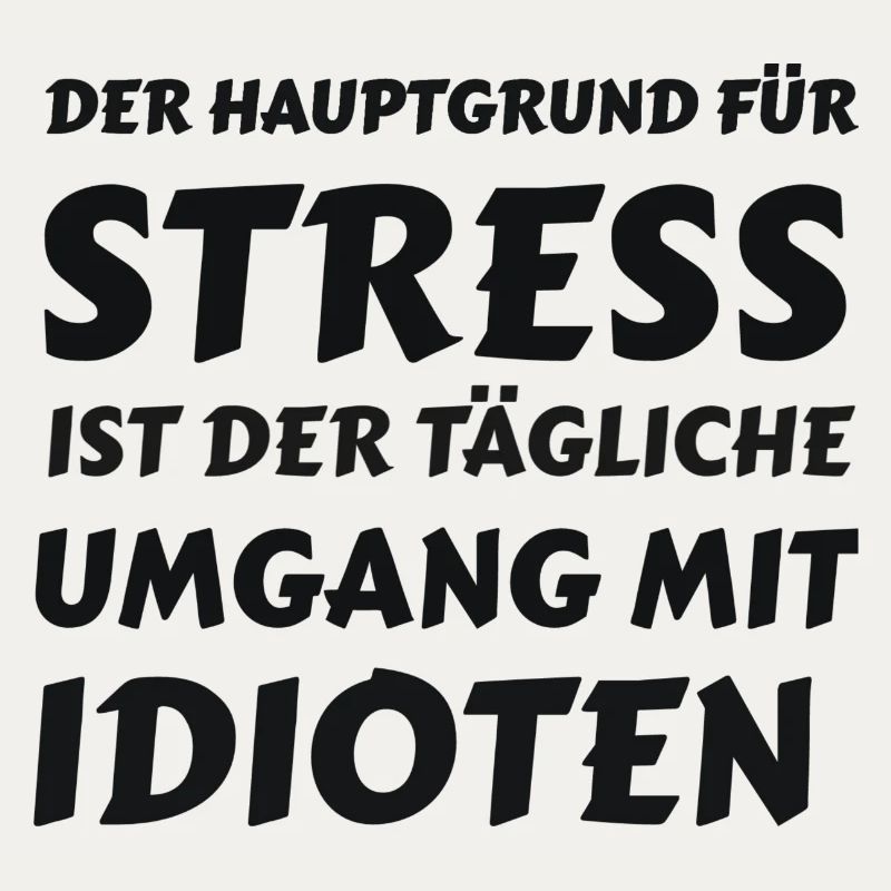 Alltagsstress durch Idioten