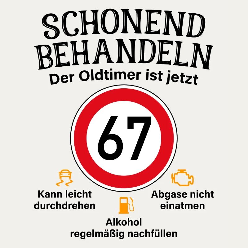 67. Geburtstag Schonend Behandeln Oldtimer Ist 67