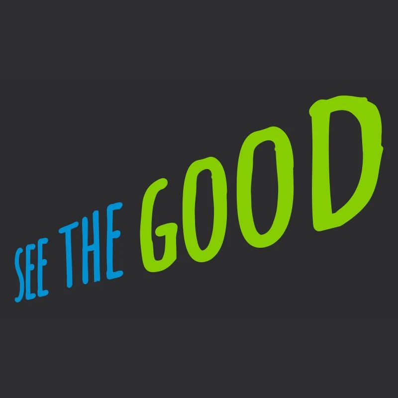 see the good Zitat