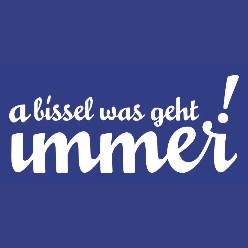 A bissel was geht immer – mit oder ohne Stenz