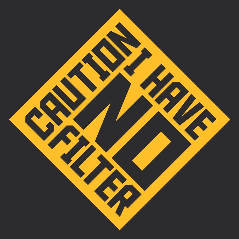 caution no filter Zitat