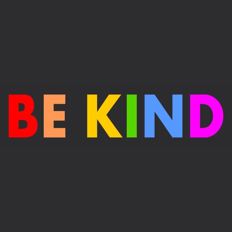 Be kind