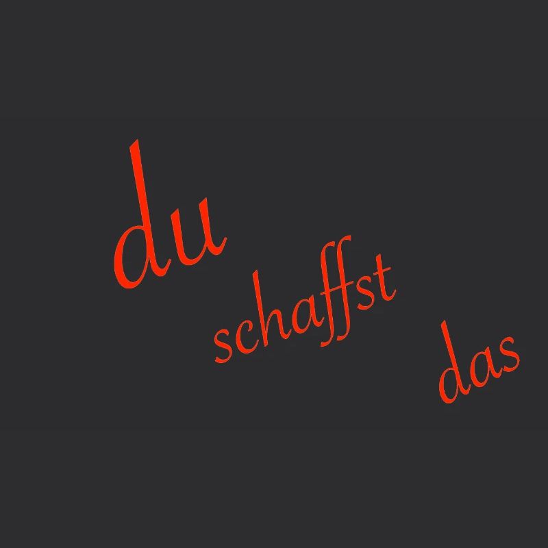 du schaffst das