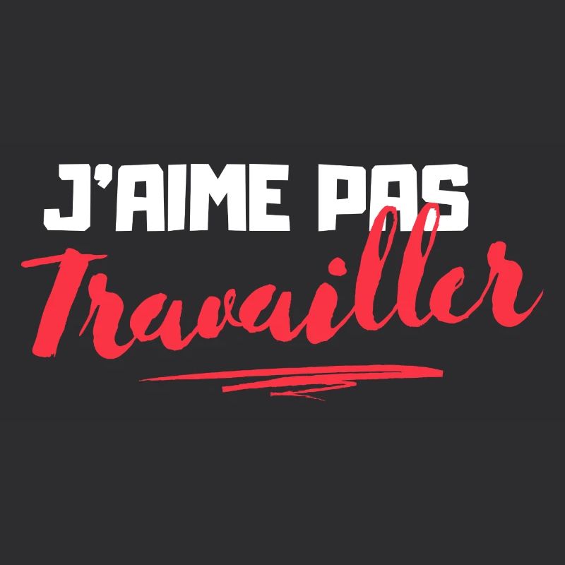 J'aime pas Travailler