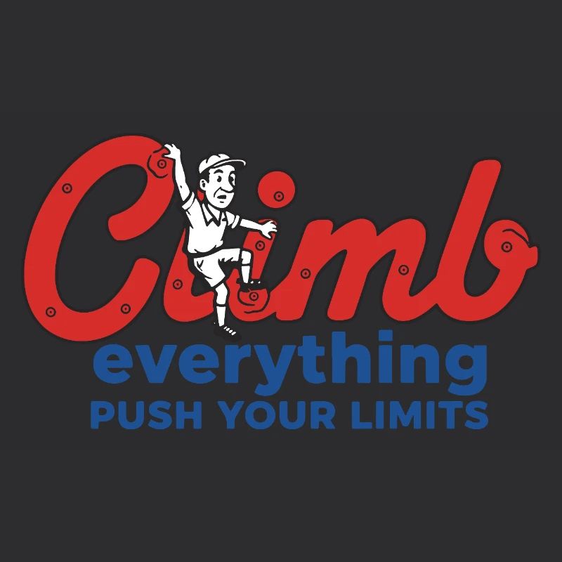 Climb Everything Push Your Limits Design