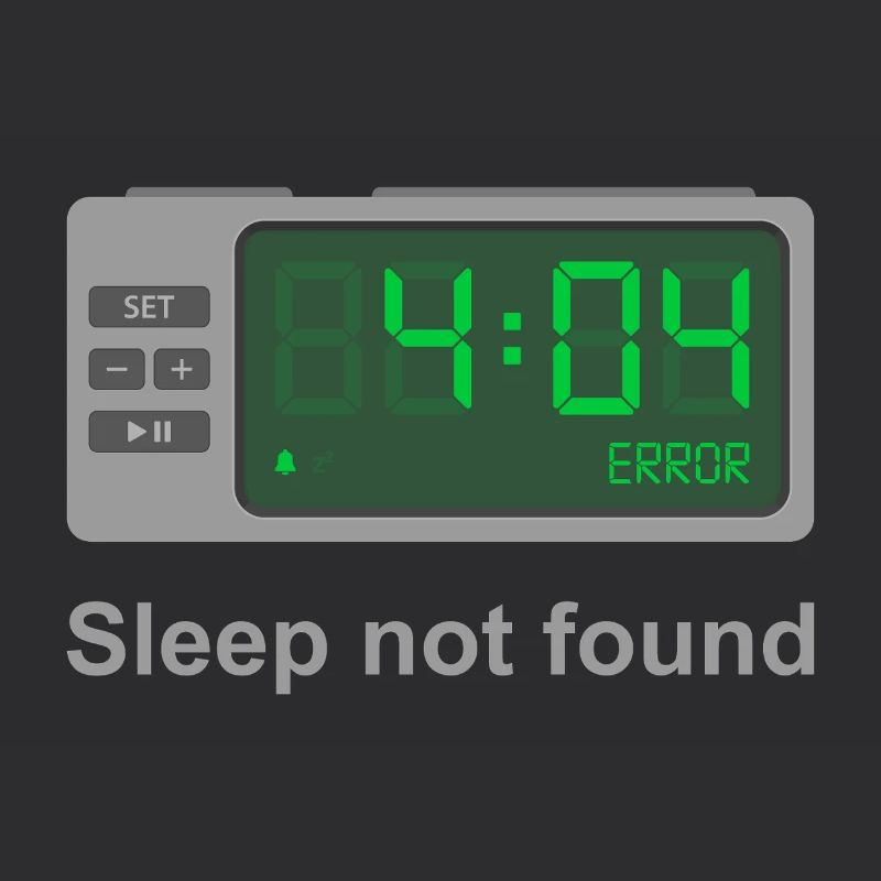 Error 404 - Sleep Not Found