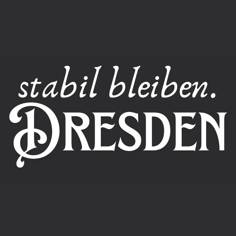 Staying stable Dresden