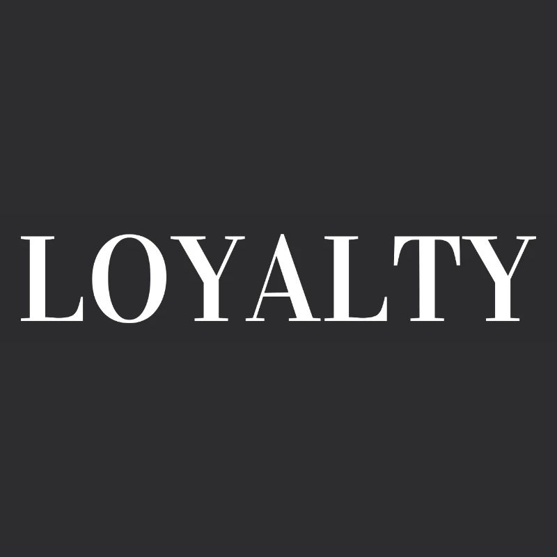 Loyalty