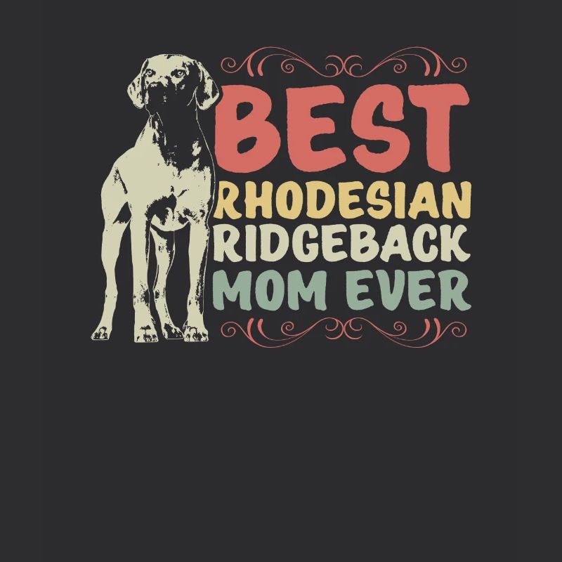 Idée cadeau Rhodesian Ridgeback Mom