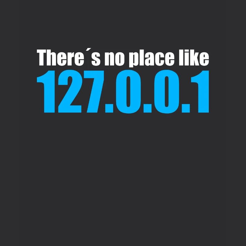 there is no place like 127.0.0.1 Geschenkidee