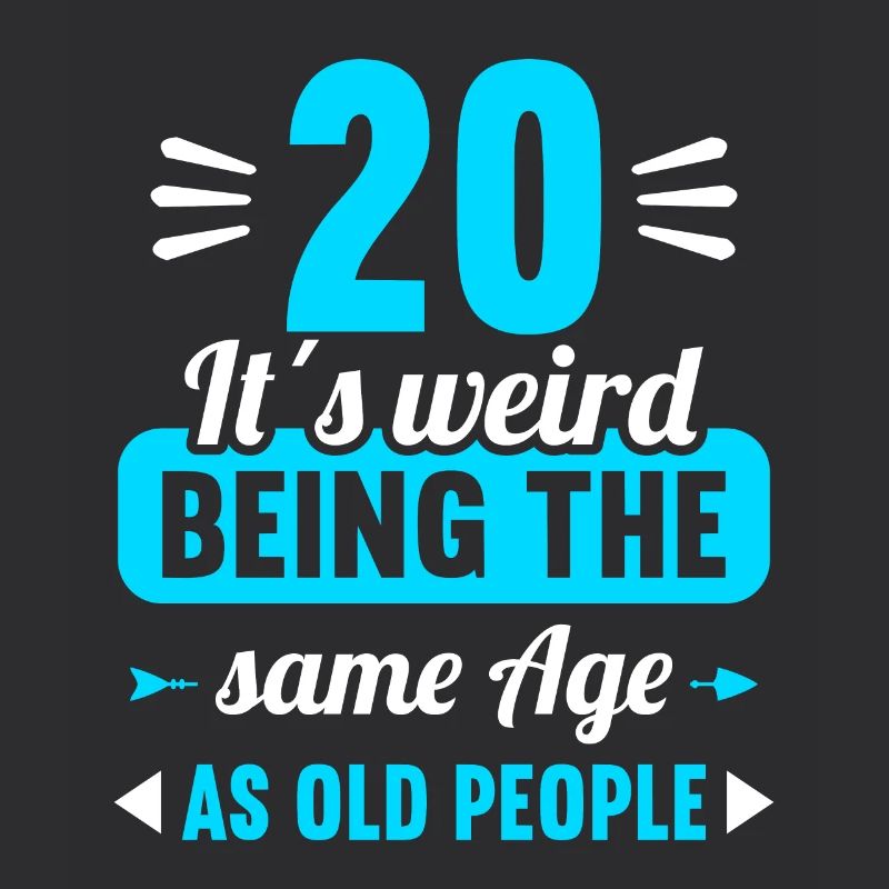 Strange at the same age as old 20th birthday