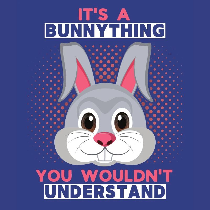 Rabbit, funny saying Comic Rabbit It's a Bunnything