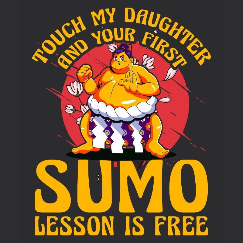 Touch my Daughter and your first Sumo lesson is
