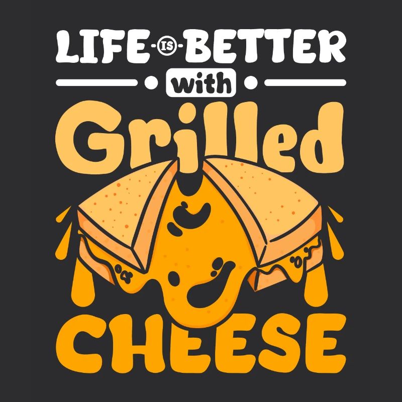 Life is better with grilled cheese