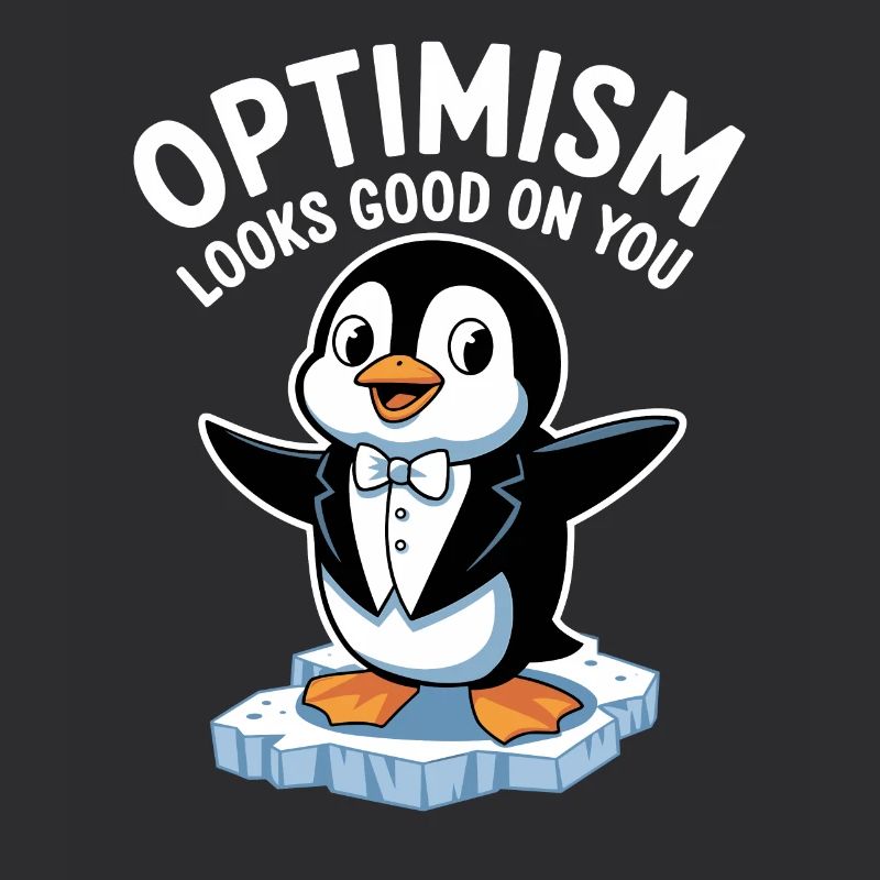 Optimismus Steht Dir Gut Pinguin