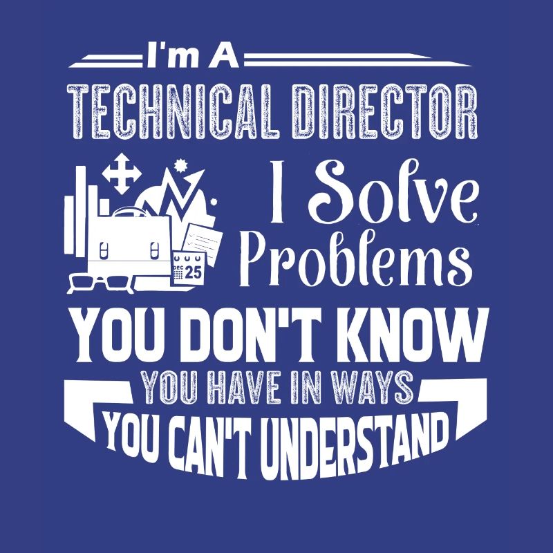Technical Director I Solve Problems