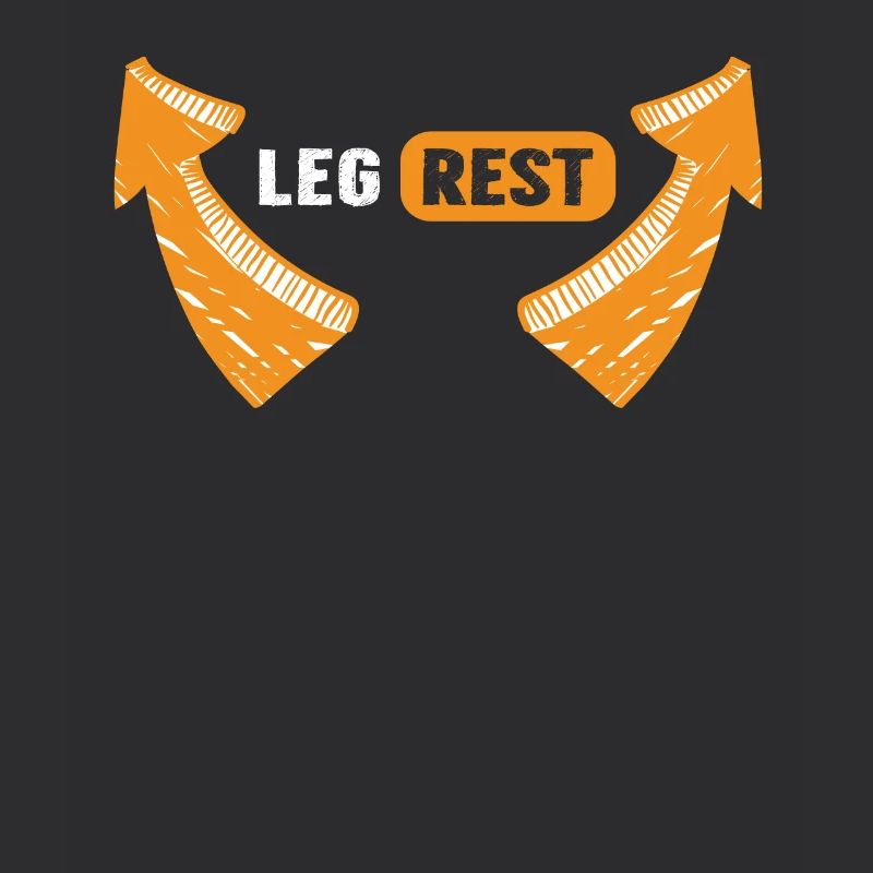 Leg Rest Humorous statement for the relaxed
