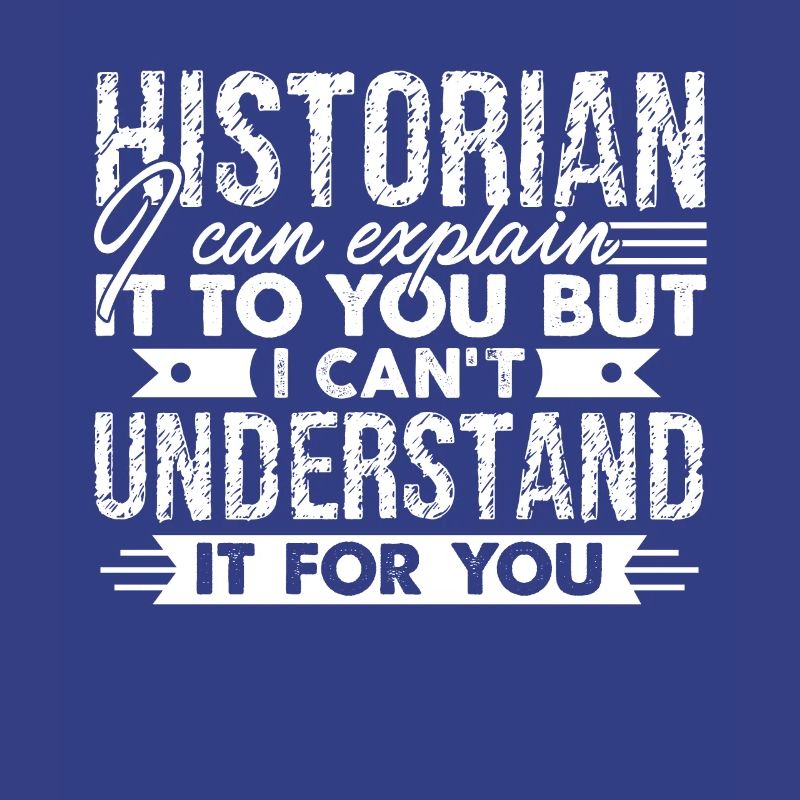 Historian Can Explain It To You