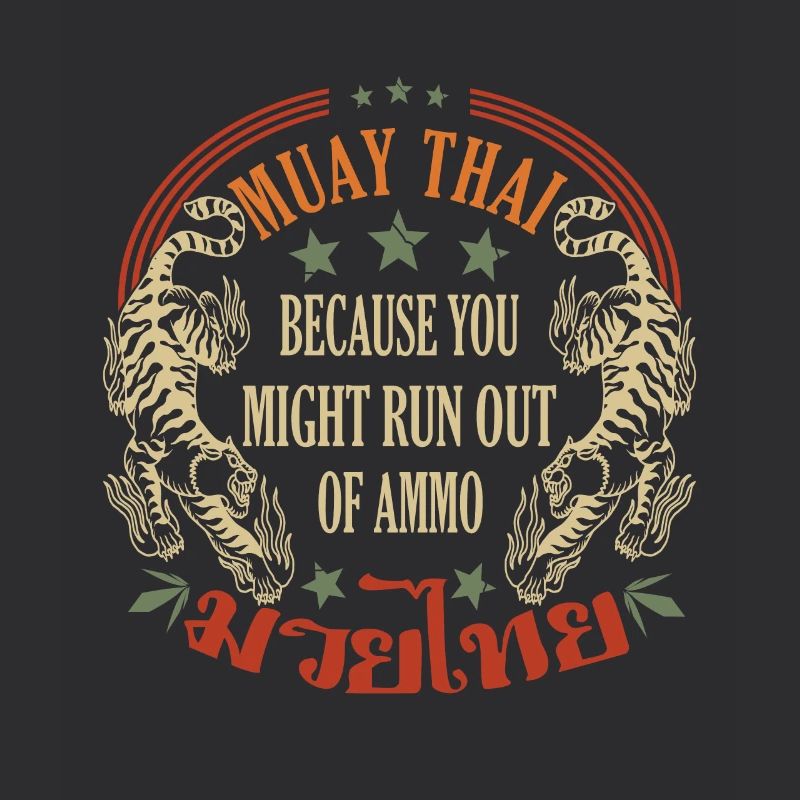 Muay Thai parce que vous pourriez manquer de munitions