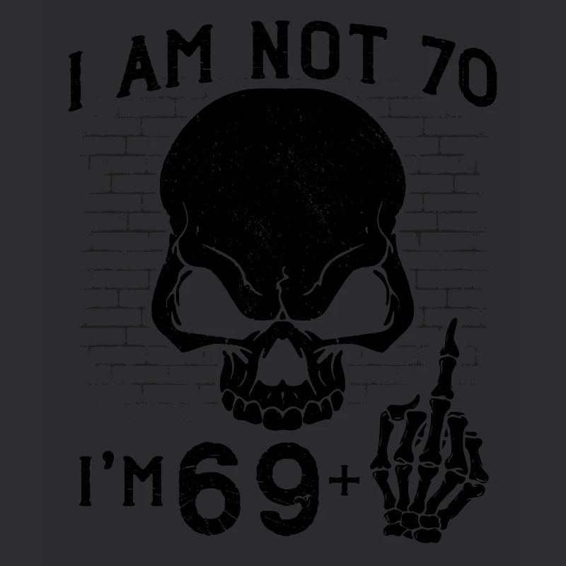 I Am 69 Plus Middle Finger - 70th Birthday