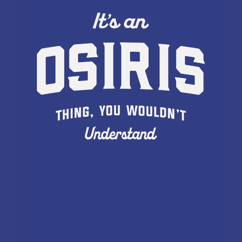 C’est une chose d’Osiris que vous ne comprendriez pas
