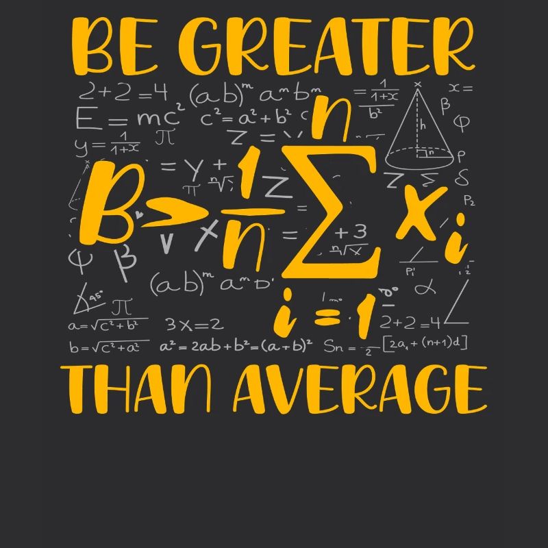 Math Pun – Be Greater Than Average
