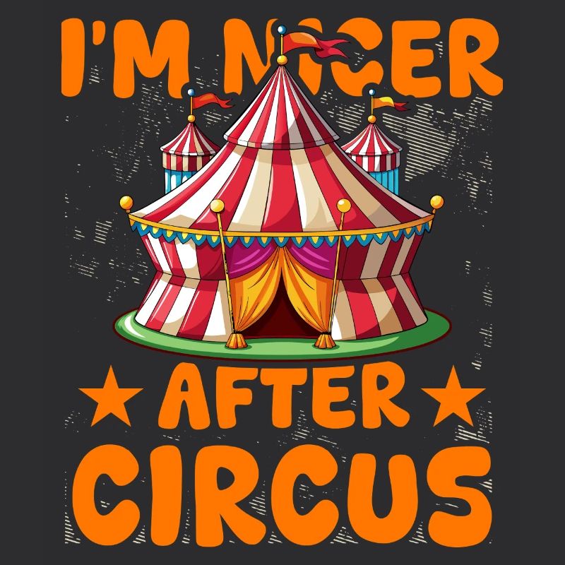 I'm nicer after Circus