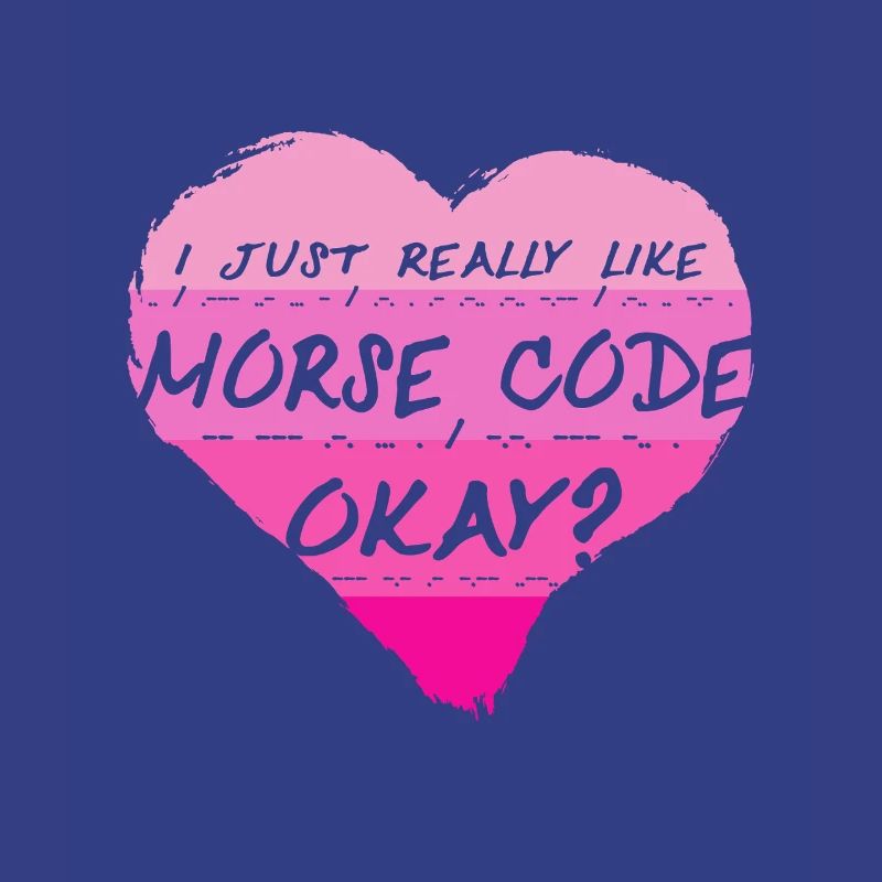 Morsecode I Just Really Like Morse Code Okay?