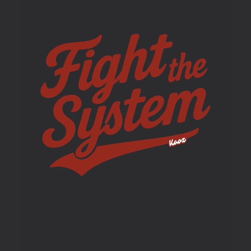 Fight the System Retro Protest Spruch