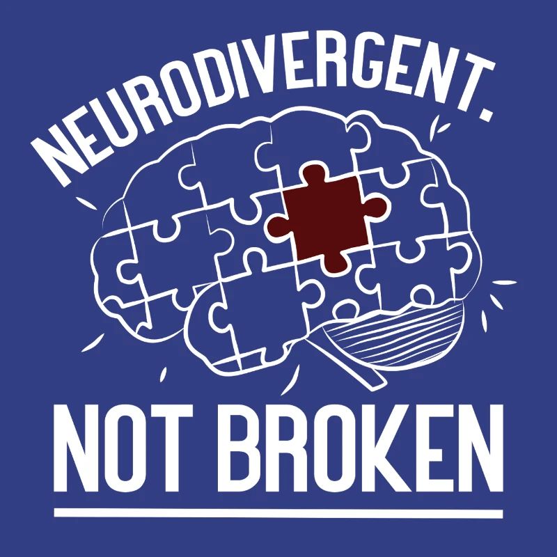 Neurodivergent Not Broken – Strong Mind Statement