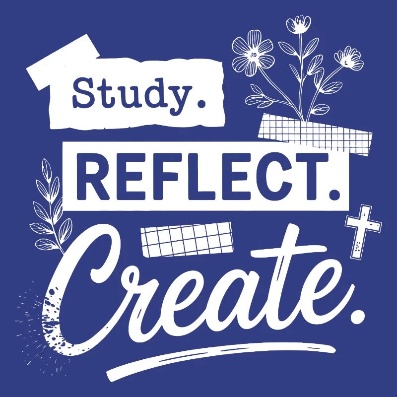Study. Reflect. Create.