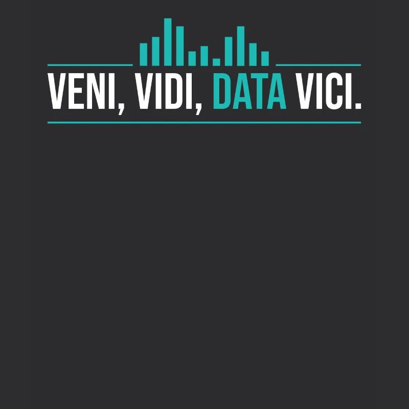 Veni, Vidi, Data Vici Statistician