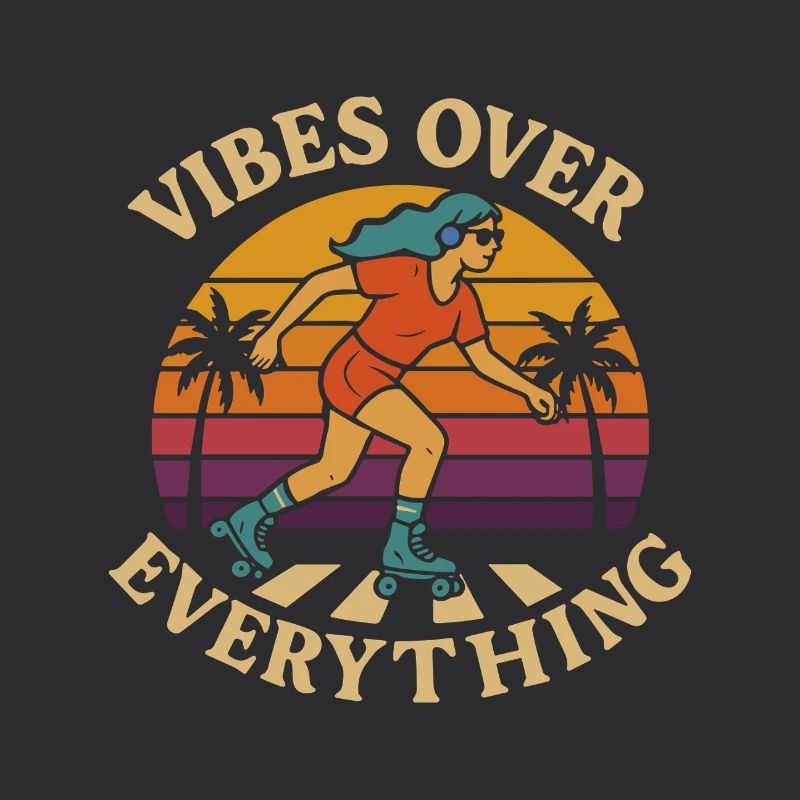 Rollerrin Vibes Over Everything