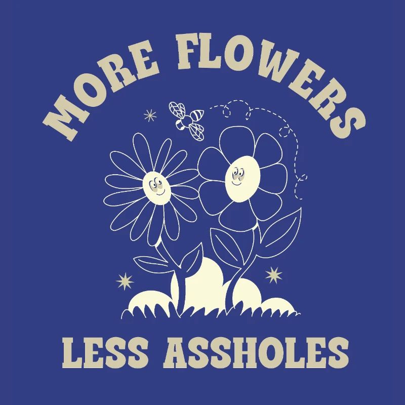 Plus de fleurs, moins de connards – Expression rétro sur les fleurs