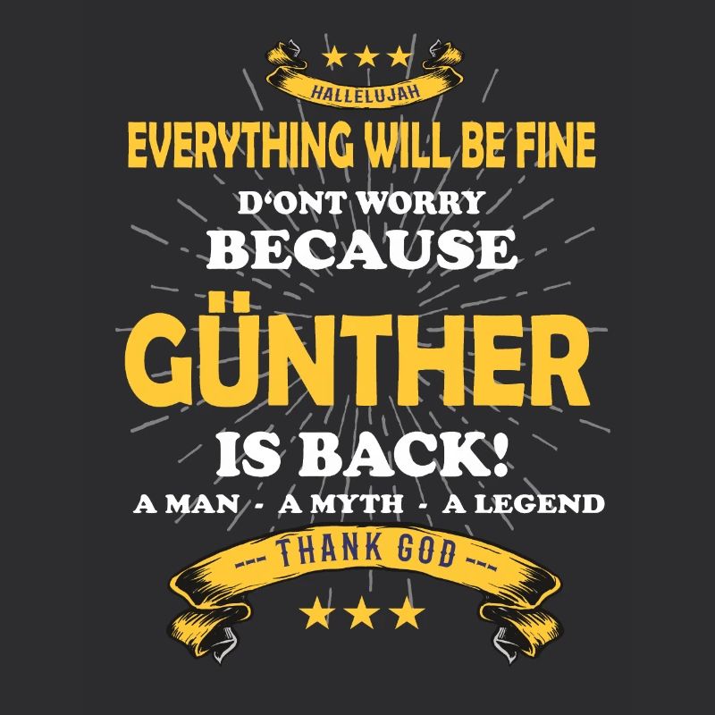 Everything will be fine Günther Is back