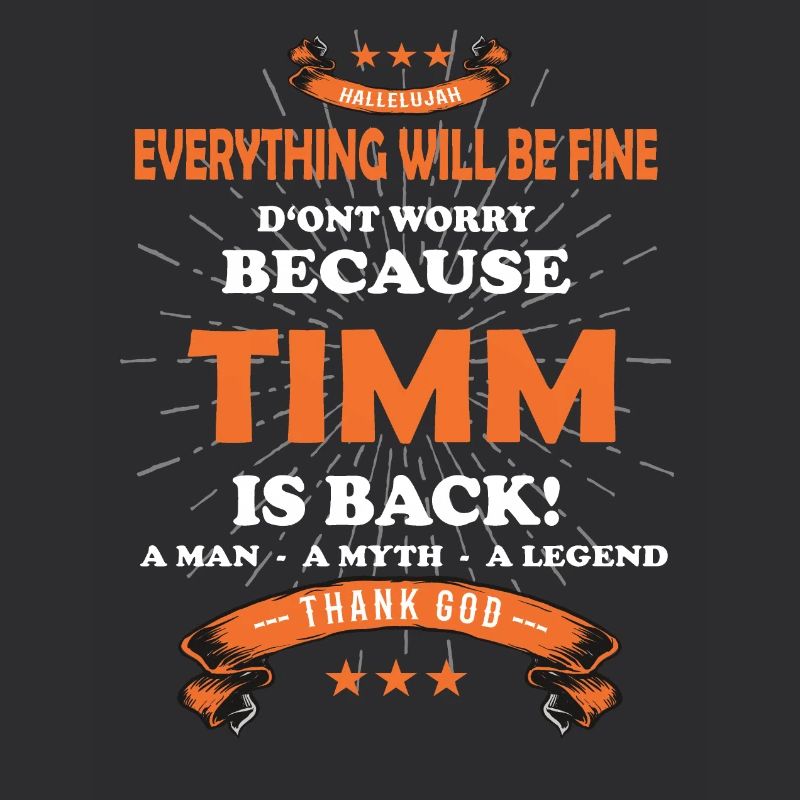 Everything will be fine Timm Is back