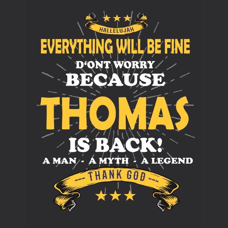 Everything will be fine Thomas Is back