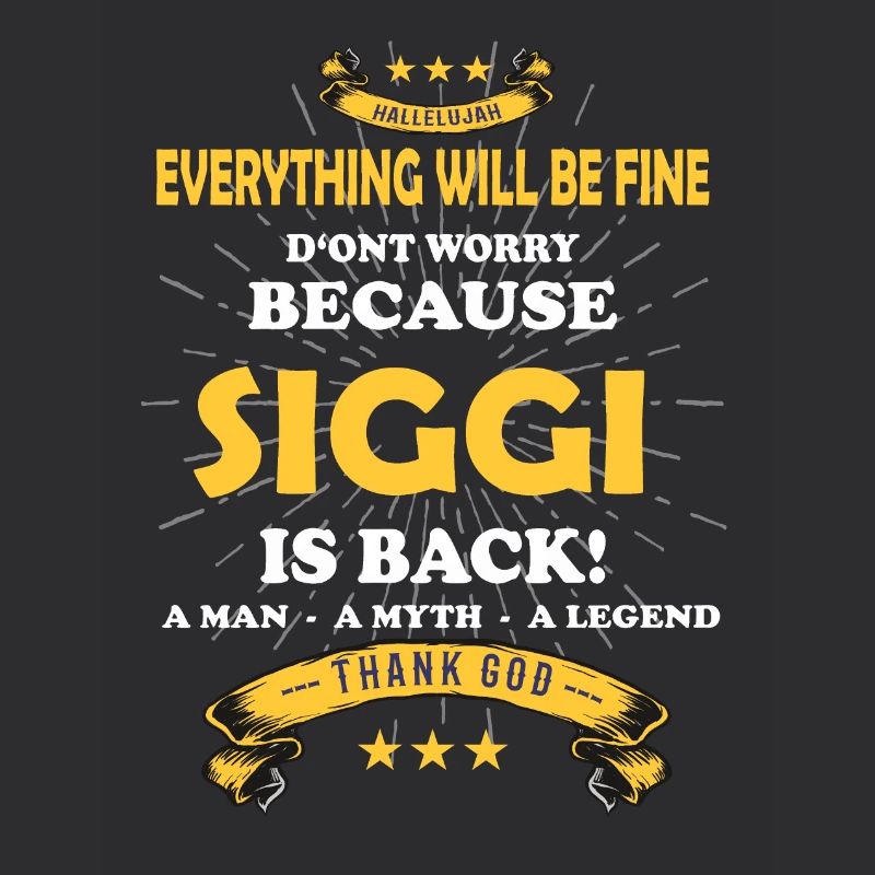 Everything will be fine Siggi Is back