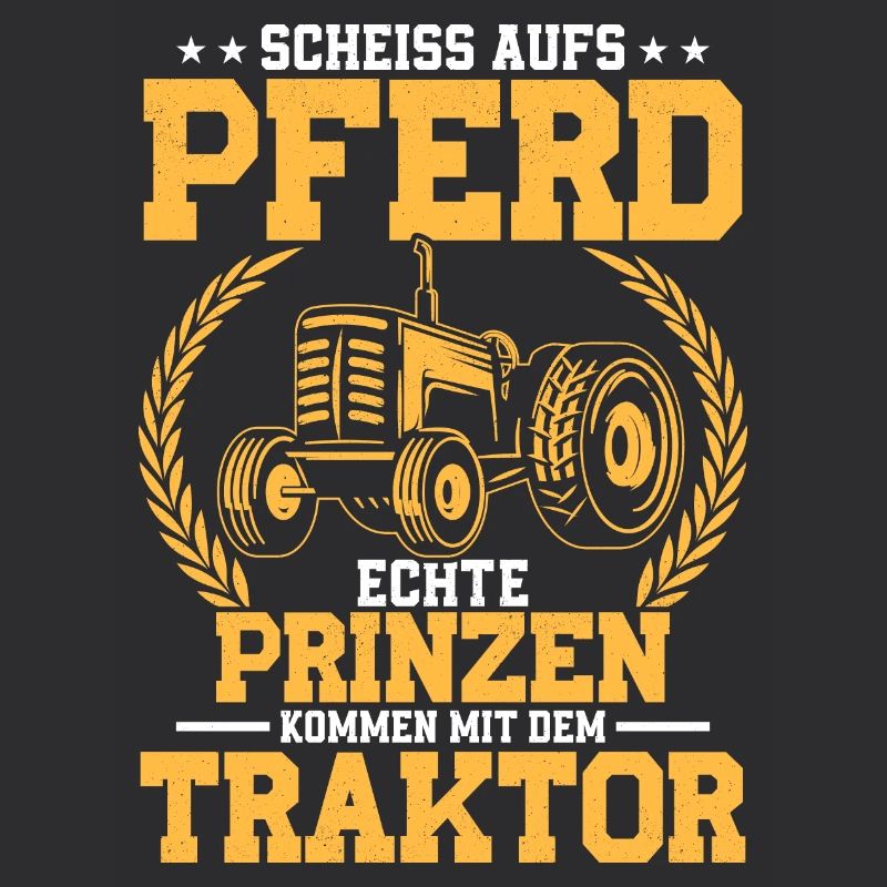Real princes come with the tractor farmer tractor