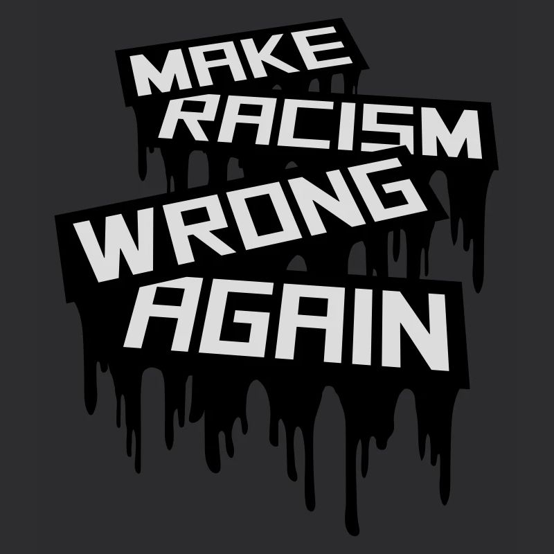 make racism wrong again