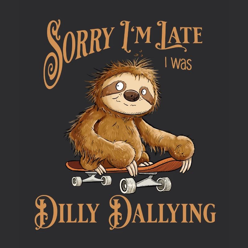 Sloth With Skateboard Dilly Dallying