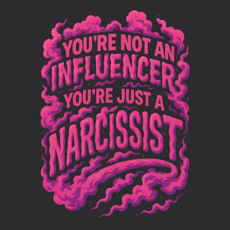 Vous n’êtes pas un influenceur, vous êtes juste un narcissique