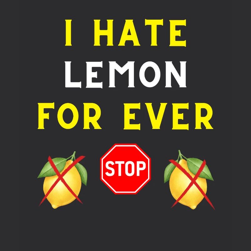 I HATE LEMON FOR EVER