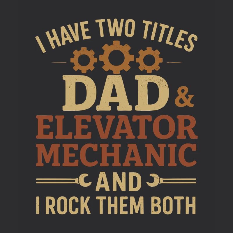 Funny Elevator Inspector Dad And Elevator Mechanic