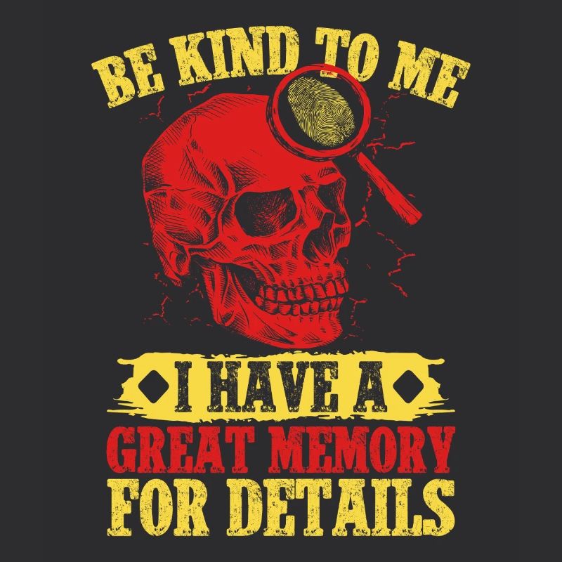 Forensic Science Major Be Kind Have A Great Memory