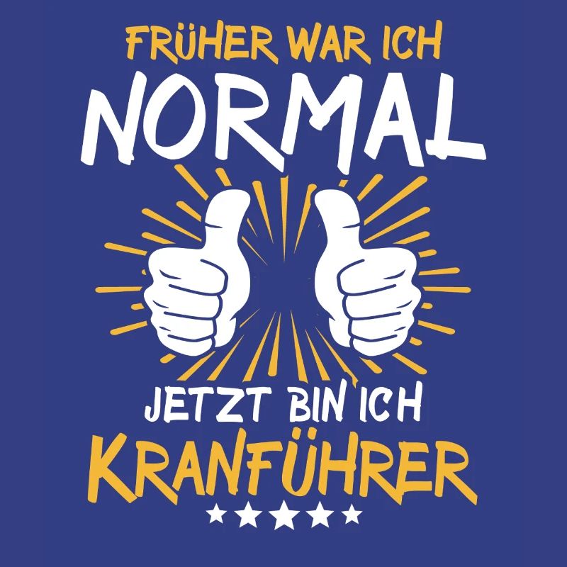 Crane operator Spruch