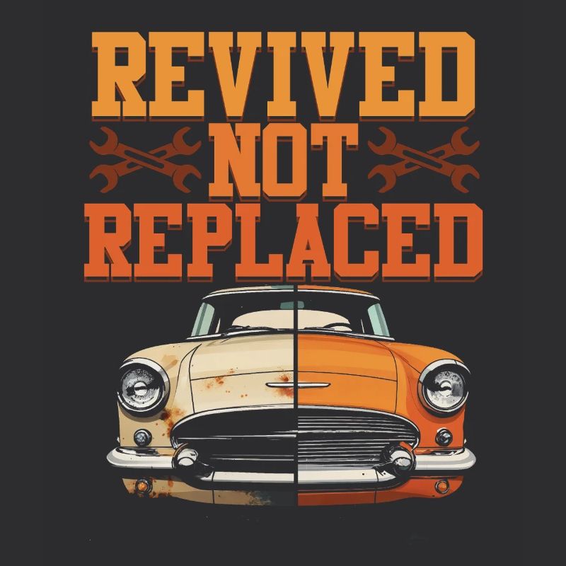 Auto Restauration Revived Not Replaced