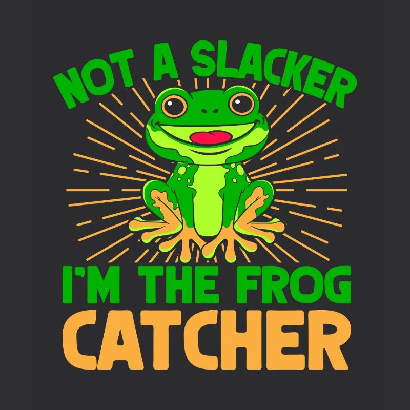 Frog Catcher Not A Slacker Frog